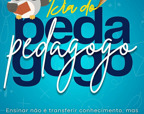 Nossa homenagem ao Pedagogo