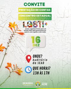 Acre promove 1º Encontro Estadual de Prestação de Contas das Políticas Públicas LGBTI+