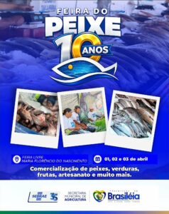 Prefeitura de Brasiléia e Sebrae realiza 10ª edição da Feira do Peixe com expectativa de 20 toneladas comercializadas